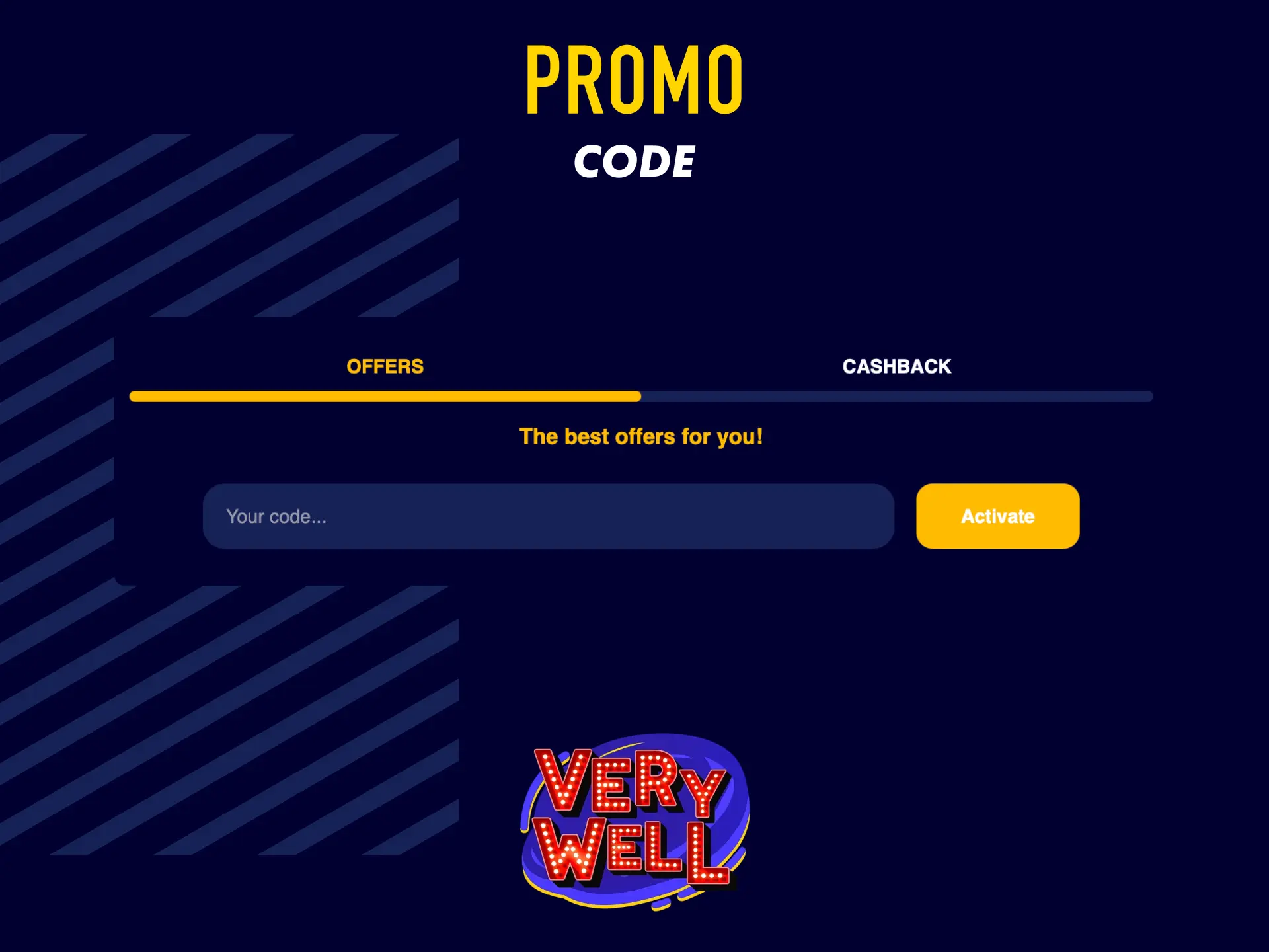 Enter a promo code during registration on VeryWell UK to activate exclusive bonus offers.