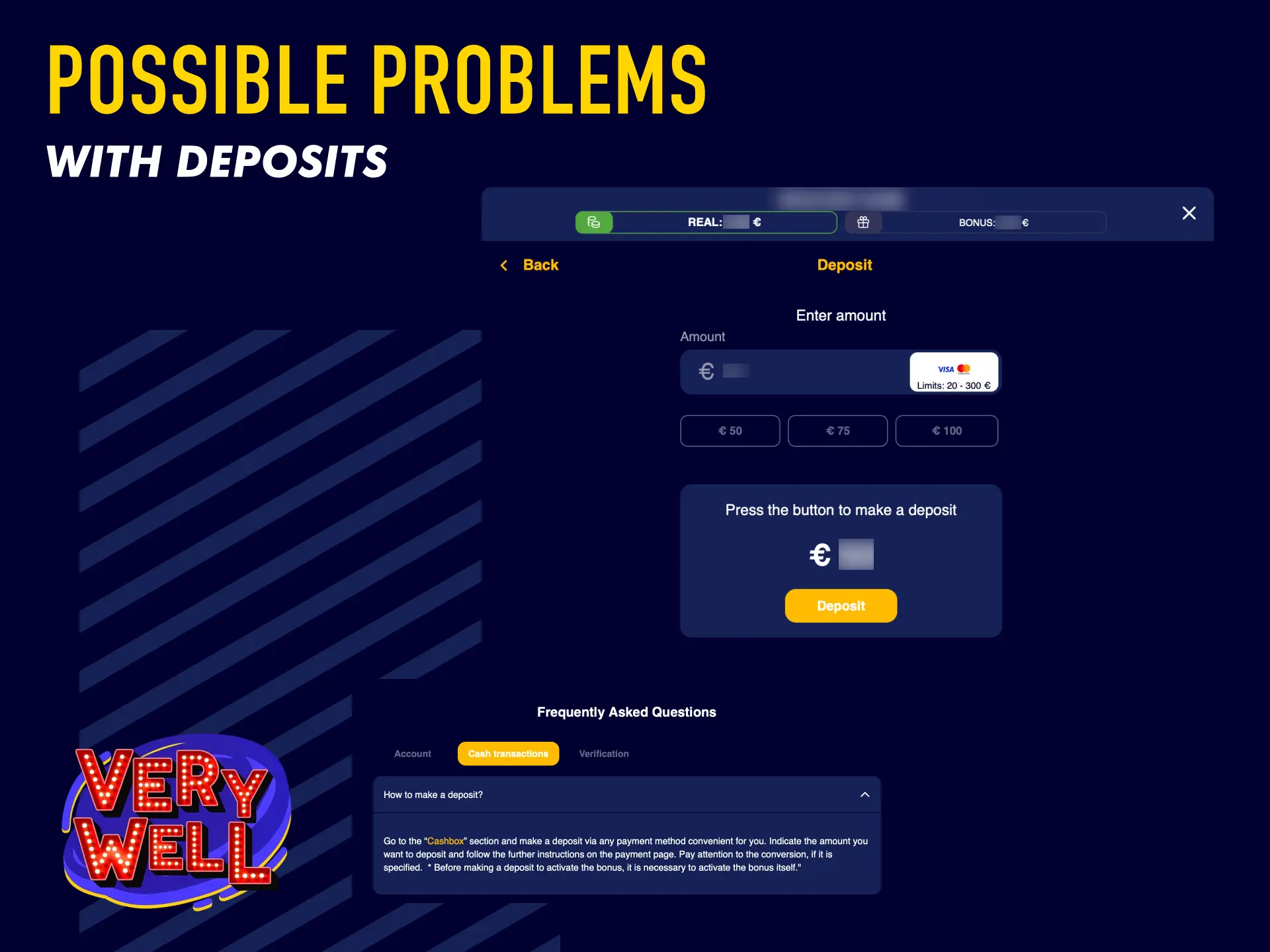 Solutions for possible problems with deposits on VeryWell UK including delays or declines.