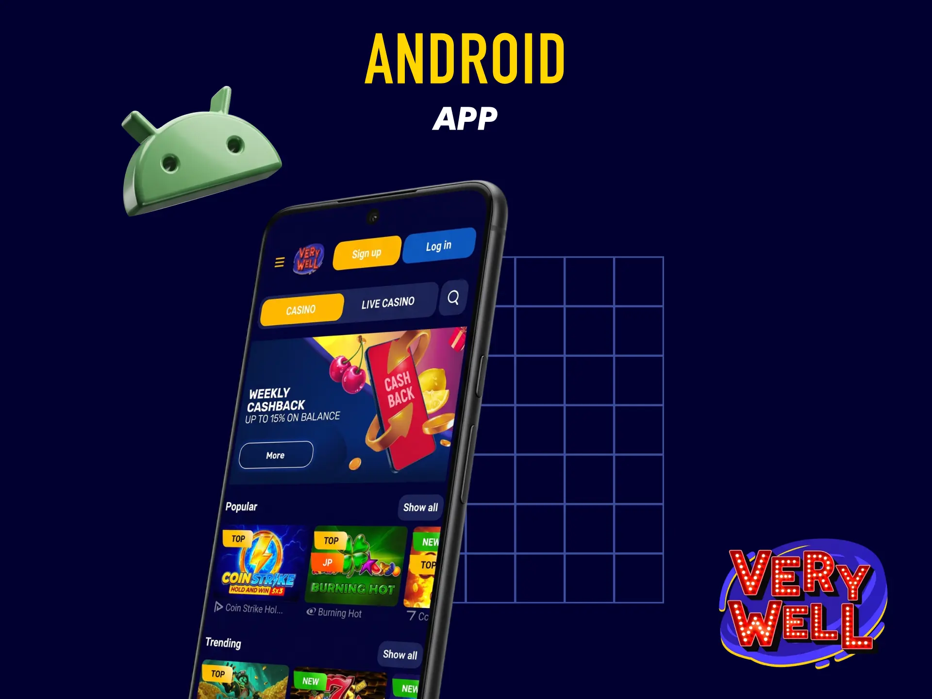 Download VeryWell UK Android app to bet on sports and play casino from your mobile.