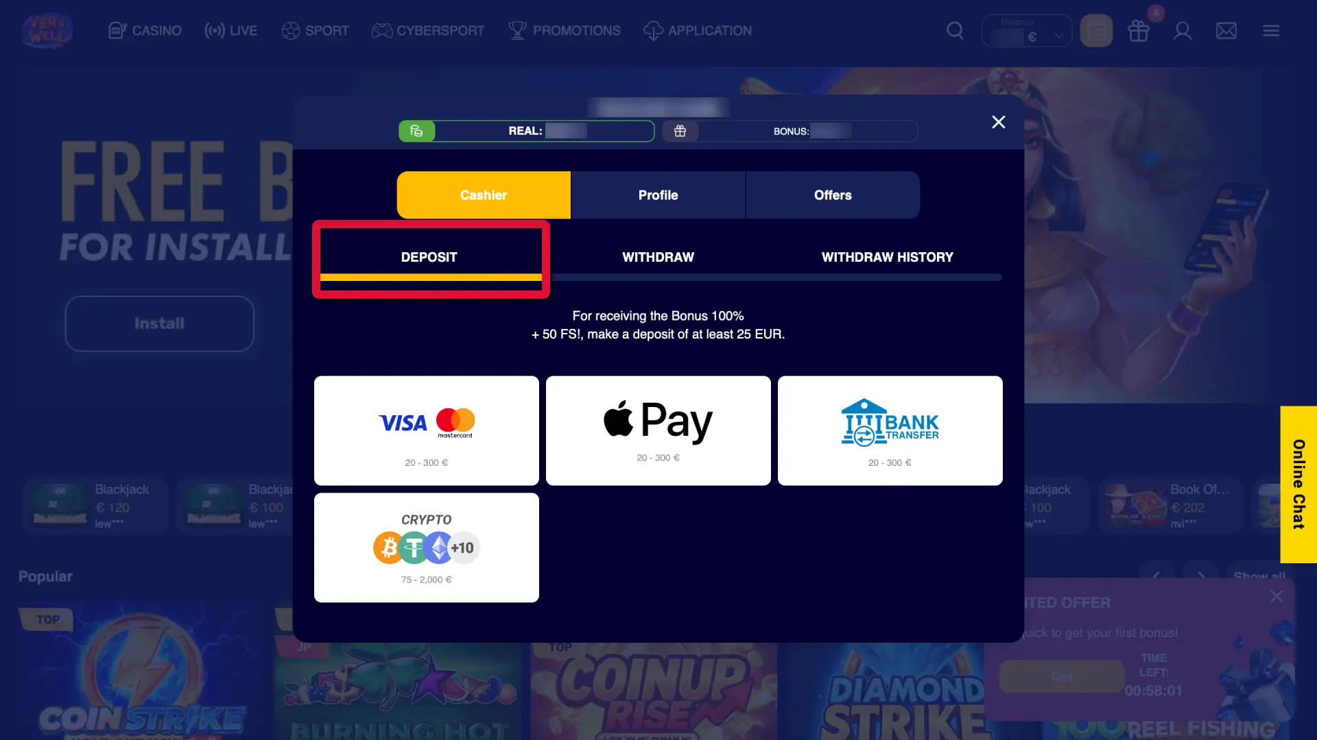 Log in to VeryWell UK, navigate to cashier, and deposit minimum 20 EUR for bonus.