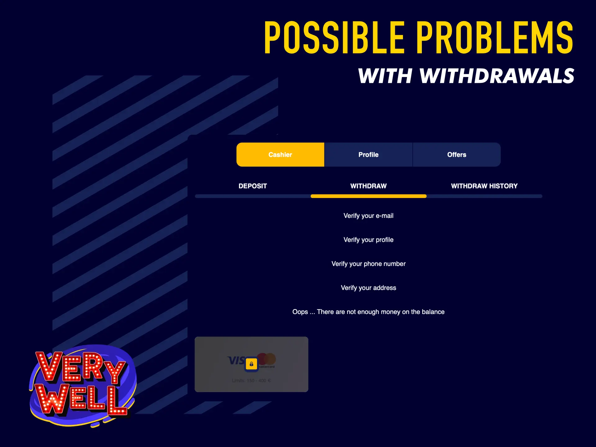 Solutions for possible withdrawal problems on VeryWell UK like pending requests or rejected payouts.